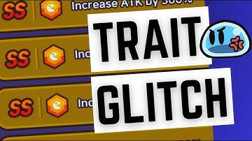 TRAIT GLITCH // LEGEND OF SLIME: IDLE RPG WAR
