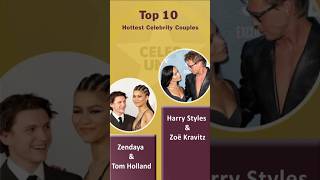 Hottest Celebrity Couples Of 2025 Top 10 Power Couples Breaking The Internet