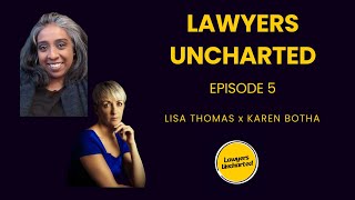 Lawyers Uncharted - Episode 5 - Karen Botha
