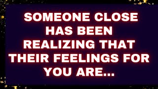 God Message 💌 Someone close has been realizing that their feelings for you are… #godmessages #loa
