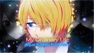 My Ordinary Life 💫 - Aqua badass [Edit/AMV] 4K!