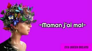 Eva - Maman j'ai mal (paroles)