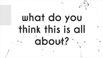 What do you think this is all about?