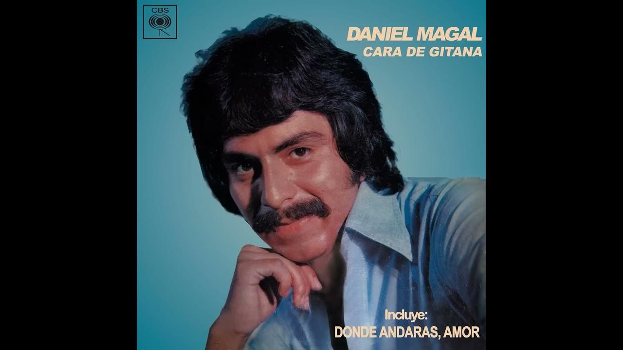 Cara de gitana - Daniel Magal Cara de gitana - Daniel Magal