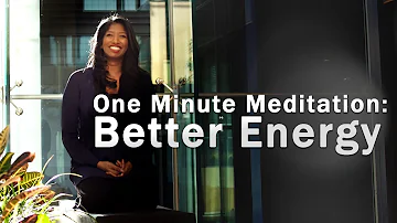 One Minute Meditation for Energy