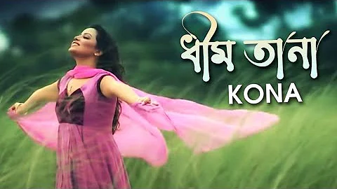 ধিম তা না | Dheem Tana - Kona (Official Music Video)