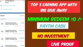 ??Top 3 Earning App??||200₹ To 300₹ Daily Earn||Minimum Redeem 0₹||Paytm Cash||Technical Farooqui