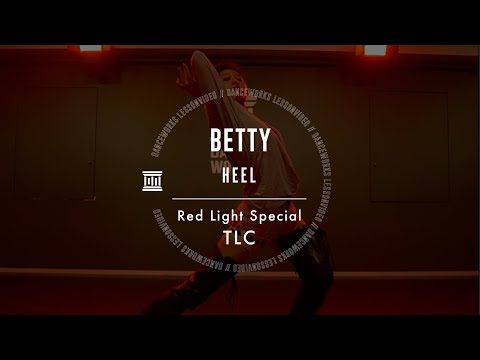 BETTY - HEEL " Red Light Special / TLC "【DANCEWORKS】