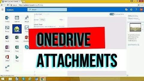 HOW TO SEND EMAIL ATTACHMENTS USING MICROSOFT ONE DRIVE?