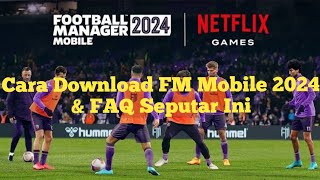 Cara Download Football Manager (FM) Mobile 2024 (Panduan Lengkap dan FAQ seputar ini) screenshot 2