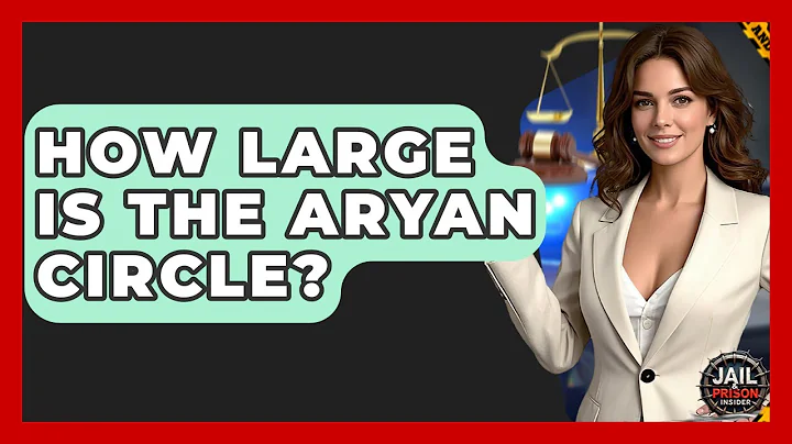 How Large Is The Aryan Circle? - Jail & Prison Insider