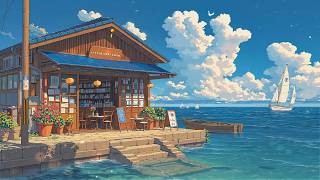 Calm Summer by the Sea 🌊 Aesthetic Lofi for Morning Relaxation ☀️ Coffee Routine Music