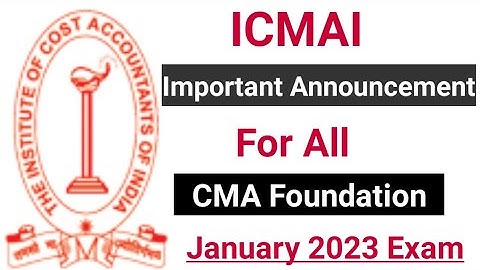 icmai important announcement for all cma students for January 2023 exam
