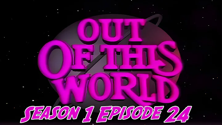 Out Of This World Season 1 Episode 24