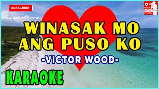 WINASAK MO ANG PUSO KO | VICTOR WOOD