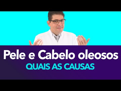 Oily Skin and Hair: What are the main causes? | Dr. Juliano Teles