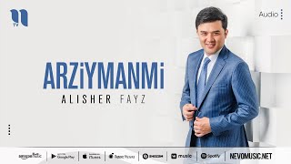 Alisher Fayz - Arziymanmi (music version)