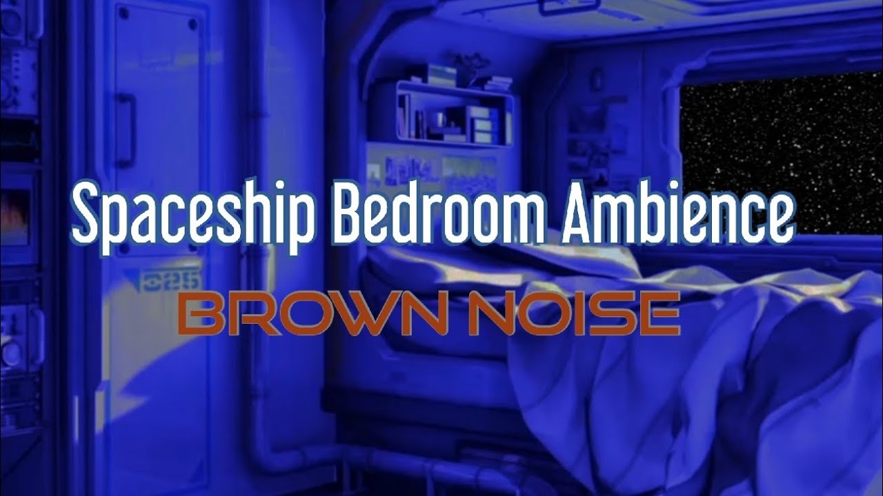 Spaceship Ambience with Brown Noise for Deep Sleep and Insomnia - YouTube