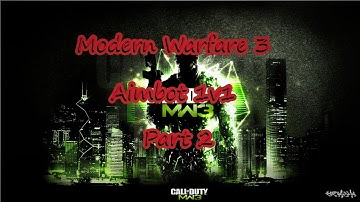 Mw3 Aimbot 1v1 Part 2
