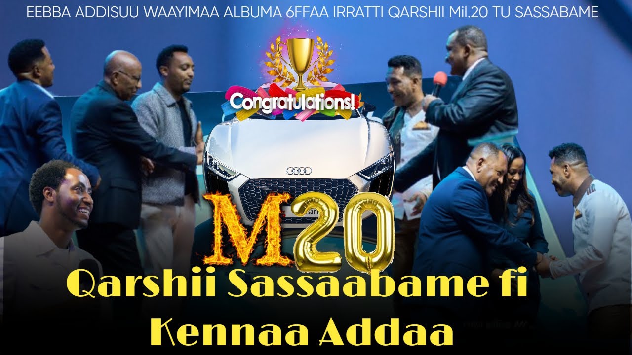 EEBBA ADDISUU WAAYIMAA ALBUMA 6FFAA IRRATTI QARSHII Mil. 20 TU  SASSABAME #BARABARAAKOO GUUTUU ISAA.