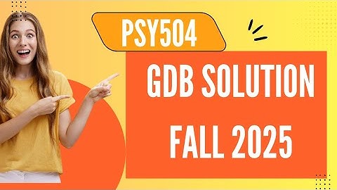 PSY504 GDB solution fall 2025