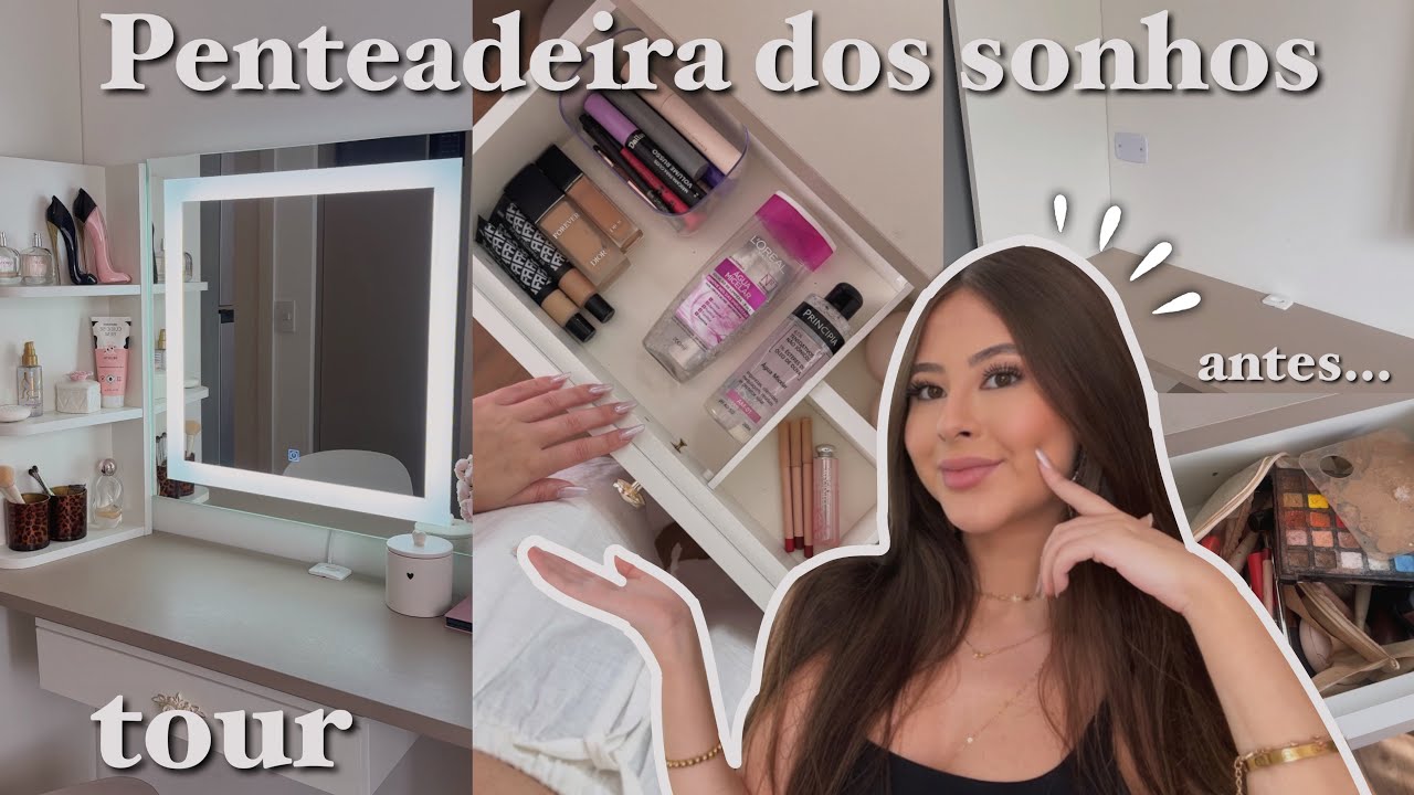 Transformação + tour pela minha penteadeira! 🎀