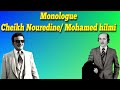 Monologue comedien  par  cheikh noureddine  mohamed hilmi 