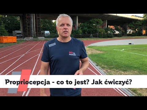 Propriocepcja - czym  jest czucie głębokie i jak je ćwiczyć?