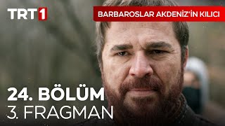 Barbaroslar Akdenizin Kılıcı 24. Bölüm 3. Fragman
