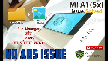 Xiaomi Mi a1 Gallery issue solved | No Ads issue