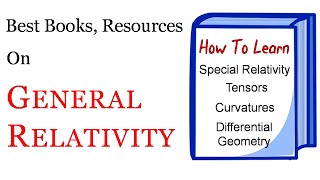 General relativity books | How to learn general relativity |  General relativity | Tensor calculus