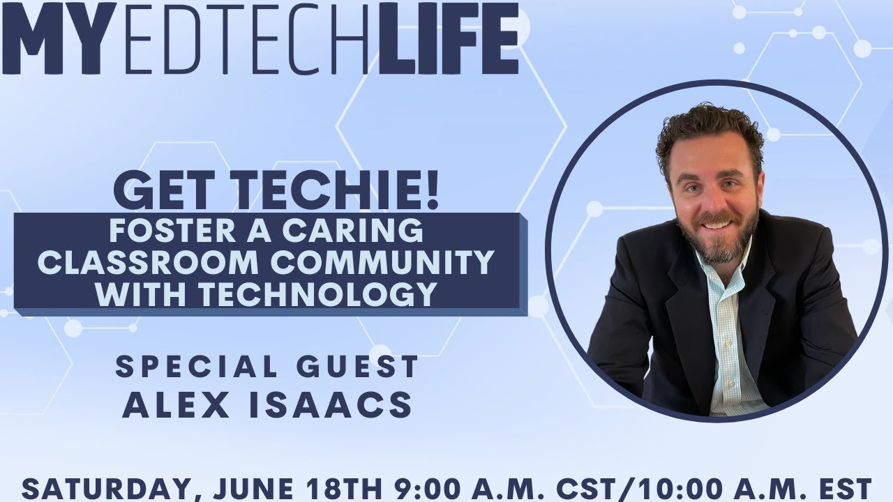 Episode 123: Get Techie! Foster a Caring Classroom Community With Technology