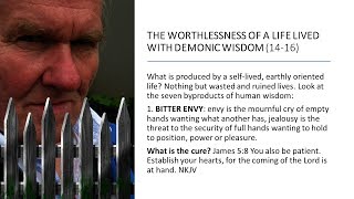 DEMONIC ATTACKS FROM BELOW: The 7 Ways Satan's Wisdom Produces a Worthless Life
