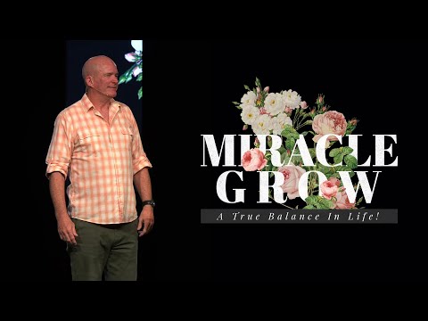 Miracle Grow | Miracle Grow | A True Balance In Life!