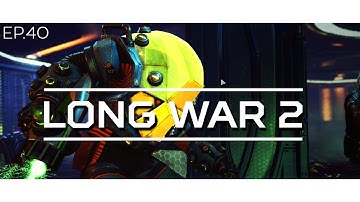 [UNCUT] XCOM 2: Long-ish War - Assault a Third Landed UFO (Mission 30)