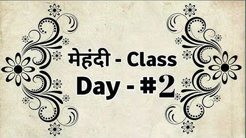 How to learn Basic Mehndi for Beginners - Class # 2 मेहंदी बनाना सीखें  2020 #hennaclasses #henna