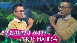 PERMATA HATI - GERRY MAHESA | NEW LEDYSTA