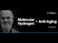 Molecular hydrogen  antiaging with dr mark sircus