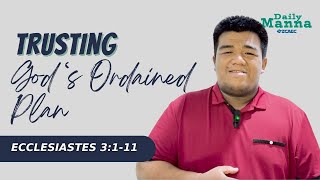 Daily Manna (Day 353) with Pastor Jeric Gabriel Elola | TRUSTING GOD'S ORDAINED PLAN
