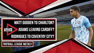 Godden To Charlton Athletic? | Rodrigues To Coventry City? | Football League Weekly | Chall Chats