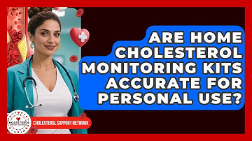 Are Home Cholesterol Monitoring Kits Accurate for Personal Use? - Cholesterol Support Network