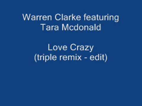 Warren Clarke featuring Tara McDonald - Love Crazy...