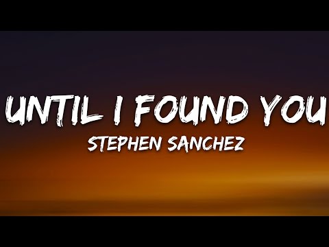 Stephen Sanchez - Until I Found You