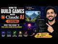 How to Build Games with Claude AI (2026) | From "Vibe Coding" to Pro-Level Game Development