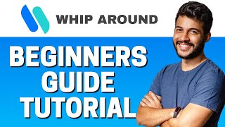 How to Use WhipAround - Beginners Guide 2022
