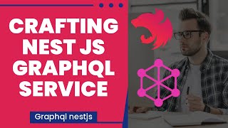 Build Nest JS Graphql Service from Ground Zero #nestjs  #nodejs #08