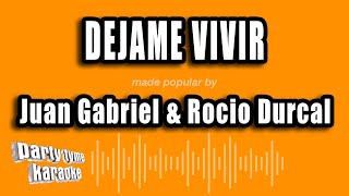 Juan Gabriel & Rocio Durcal - Dejame Vivir (Versión Karaoke)
