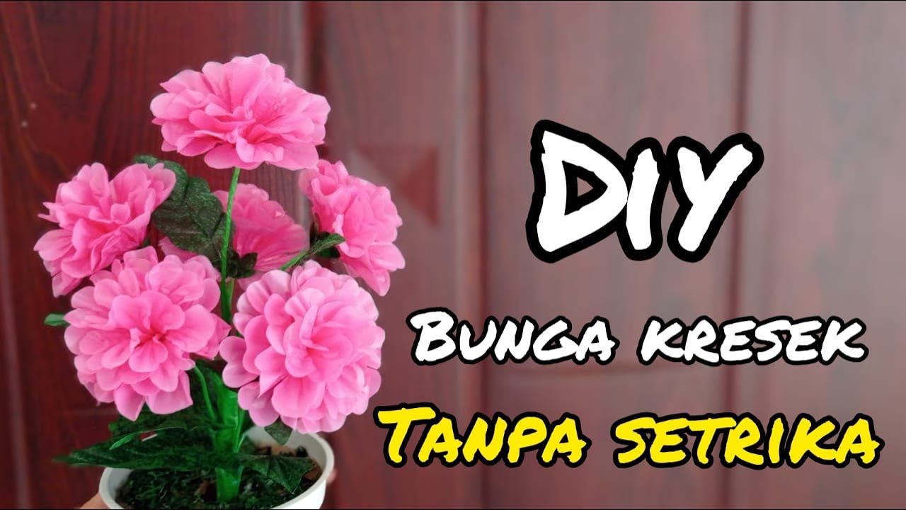 NGGA PAKE RIBET!! || DIY bunga kresek TANPA SETRIKA || ide kreatif ...
