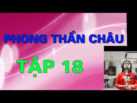 Phong Thần Châu tập 18 - youtube