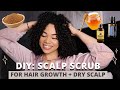 DIY: All Natural Detox Scalp Scrub For Hair Growth + Dry Scalp!